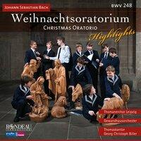 Johann Sebastian Bach: Weihnachtsoratorium / Christmas Oratorio (BWV 248) Highlights