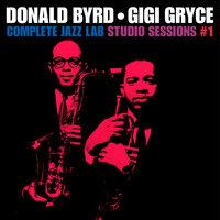 Complete Jazz Lab Studio Sessions with Gigi Gryce, Vol. 1
