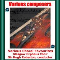 Various Composers: Various Choral Favourites