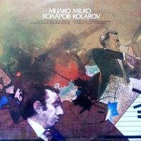 Milko Kolarov: Концерт за цигулка и оркестър - Клавирен цикъл Приказни пътечки