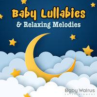 Baby Lullabies And Relaxing Melodies