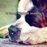 72 Sleep Without Anxiety