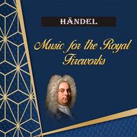 Händel, Music for the Royal Fireworks