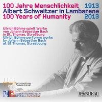 Johann Sebastian Bach & Albert Schweitzer: Works for Organ