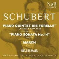 SCHUBERT: PIANO QUINTET DIE FORELLE", "PIANO SONATA No.14", MARCH