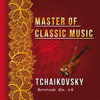 Master of Classic Music, Tchaikovsky, Serenade Op. 48
