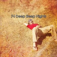 74 Deep Sleep Nights