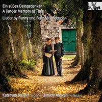 Ein süßes Deingedenken: Lieder by Fanny & Felix Mendelssohn
