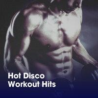 Hot Disco Workout Hits