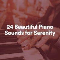 24 Beautiful Piano Sounds for Serenity