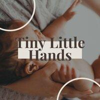 Tiny Little Hands