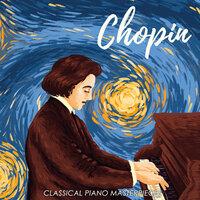 Chopin: Classical Piano Masterpieces