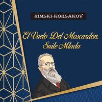Rimski-Kórsakov, the Tale of Tsar Saltan, Mlada Suite