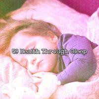 59 Health Through Sleep