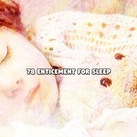 78 Enticement For Sleep