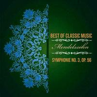 Best of Classic Music, Mendelssohn - Symphonie No. 3, Op. 56