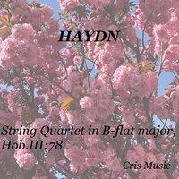 Haydn: String Quartet in B-flat major, Hob.III:78