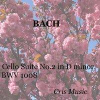 Bach: Cello Suite No.2 in D minor, BWV 1008