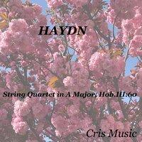 Haydn: String Quartet in A major, Hob.III:60