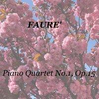 Fauré: Piano Quartet No.1, Op.15