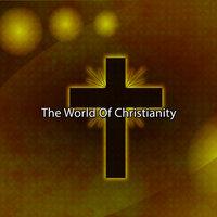 The World Of Christianity