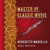 Master of Classic Music, Benedetto Marcello - Oboe Concerto