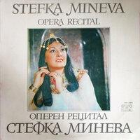 Stefka Mineva: Opera Recital