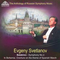 Balakirev: Symphony No. 2, In Bohemia & Overture on the Theme of Spanish March