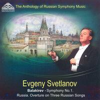 Balakirev: Symphony No. 1 - Russia & Overture on Three Russian Songs