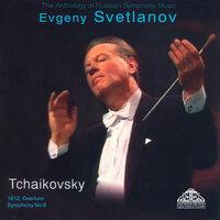 Tchaikovsky: 1812 Overture & Symphony No. 6