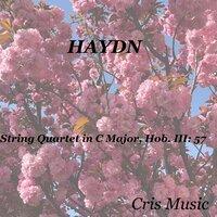Haydn: String Quartet in C Major, Hob.III: 57