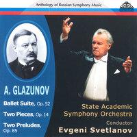 Glazunov: Ballet Suite, Op. 52, Two Pieces, Op. 14 & Two Preludes, Op. 85