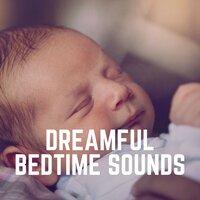 Dreamful Bedtime Sounds