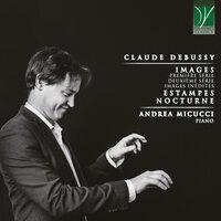 Debussy: Images (Première Série, Deuxième Série, Images inédites), Estampes, Nocturne