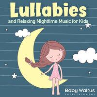 Lullabies And Relaxing Nighttime Music For Kids