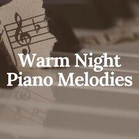 Warm Night Piano Melodies