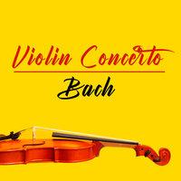 Violín Concerto, Bach