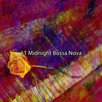 11 Midnight Bossa Nova