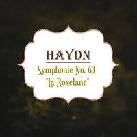Haydn, Symphonie No. 63 "La Roxelane"