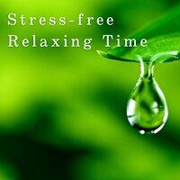 Stress-free Relaxing Time