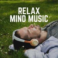 Relax Mind Music