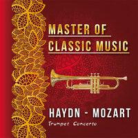 Master of Classic Music, Haydn - Mozart, Trumpet Concerto