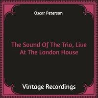 The Sound Of The Trio, Live At The London House