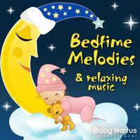 Bedtime Melodies And Relaxing Music