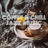 Coffee & Chill Jazz Music
