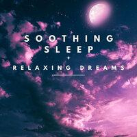 Soothing Sleep Piano: Relaxing Dreams