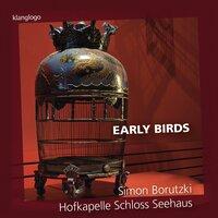 Early Birds, Works for Recorder by Georg Friedrich Händel, Jacob Van Eyck, François Couperin, Louis-Claude Daquin, Johann Adolph Hasse, Christoph Graupner and Georg Philipp Telemann