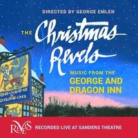 The Christmas Revels: Music from the George & Dragon Inn