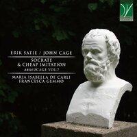 Eric Satie/John Cage: Socrate - John Cage: Cheap Imitation