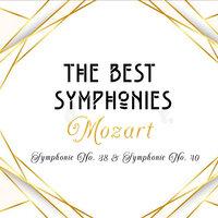 The Best Symphonies, Mozart - Symphonie No. 38 & Symphonie No. 40